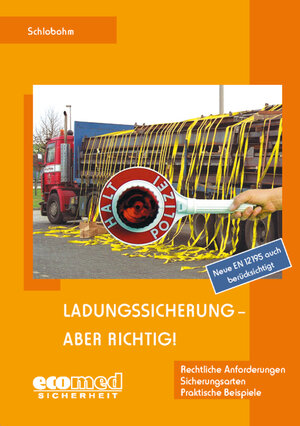 Buchcover Ladungssicherung - aber richtig! | Wolfgang Schlobohm | EAN 9783609611556 | ISBN 3-609-61155-3 | ISBN 978-3-609-61155-6