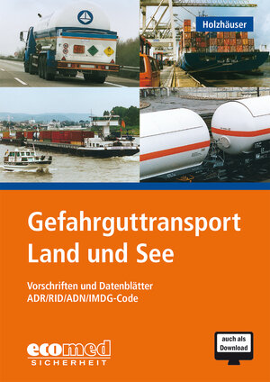 Buchcover Gefahrguttransport Land und See | Jörg Holzhäuser | EAN 9783609611624 | ISBN 3-609-61162-6 | ISBN 978-3-609-61162-4