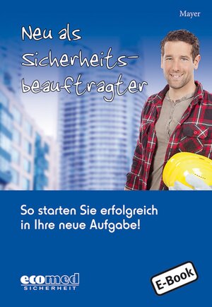 Buchcover Neu als Sicherheitsbeauftragter | Renate Mayer | EAN 9783609619484 | ISBN 3-609-61948-1 | ISBN 978-3-609-61948-4