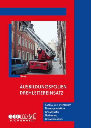 Buchcover Ausbildungsfolien Drehleitereinsatz | Wolfgang Werft | EAN 9783609623092 | ISBN 3-609-62309-8 | ISBN 978-3-609-62309-2