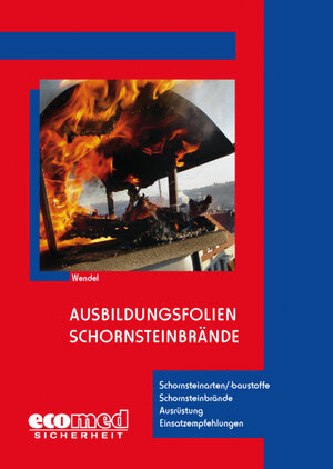 Buchcover Ausbildungsfolien Schornsteinbrände | Klaus Wendel | EAN 9783609623108 | ISBN 3-609-62310-1 | ISBN 978-3-609-62310-8