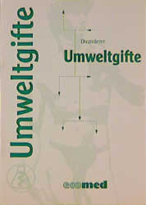 Buchcover Umweltgifte | Max Daunderer | EAN 9783609625300 | ISBN 3-609-62530-9 | ISBN 978-3-609-62530-0