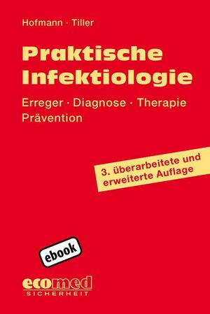 Buchcover Praktische Infektiologie | Friedrich Hofmann | EAN 9783609633367 | ISBN 3-609-63336-0 | ISBN 978-3-609-63336-7