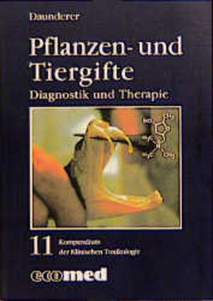 Buchcover Kompendium der Klinischen Toxikologie / Pflanzen- und Tiergifte | Max Daunderer | EAN 9783609637402 | ISBN 3-609-63740-4 | ISBN 978-3-609-63740-2