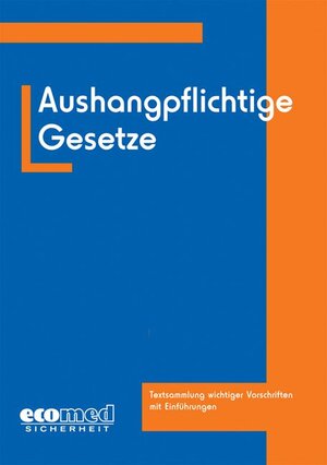 Buchcover Aushangpflichtige Gesetze | Joachim Schwede | EAN 9783609652535 | ISBN 3-609-65253-5 | ISBN 978-3-609-65253-5