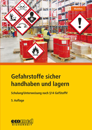 Buchcover Gefahrstoffe sicher handhaben und lagern | Günter Matthes | EAN 9783609653730 | ISBN 3-609-65373-6 | ISBN 978-3-609-65373-0