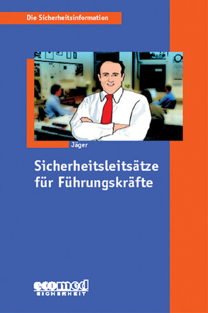 Buchcover Sicherheitsleitsätze für Führungskräfte | Wolfgang Jäger | EAN 9783609661148 | ISBN 3-609-66114-3 | ISBN 978-3-609-66114-8