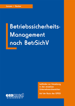 Buchcover Betriebssicherheits-Management nach BetrSichV | Gabriele Janssen | EAN 9783609664149 | ISBN 3-609-66414-2 | ISBN 978-3-609-66414-9
