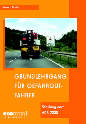 Buchcover Grundlehrgang für Gefahrgutfahrer | Albert Lauer | EAN 9783609673837 | ISBN 3-609-67383-4 | ISBN 978-3-609-67383-7