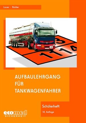 Buchcover Aufbaulehrgang für Tankwagenfahrer - Schülerheft | A Lauer | EAN 9783609674667 | ISBN 3-609-67466-0 | ISBN 978-3-609-67466-7