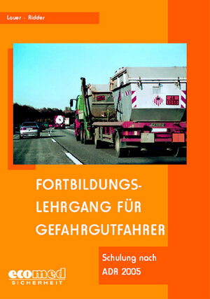 Buchcover Fortbildungslehrgang für Gefahrgutfahrer | Albert Lauer | EAN 9783609679235 | ISBN 3-609-67923-9 | ISBN 978-3-609-67923-5