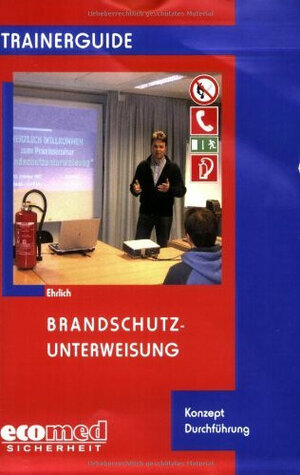 Buchcover Brandschutzunterweisung | Dirk Ehrlich | EAN 9783609684383 | ISBN 3-609-68438-0 | ISBN 978-3-609-68438-3