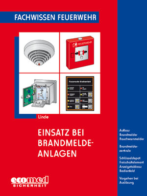 Buchcover Einsatz bei Brandmeldeanlagen | Christof Linde | EAN 9783609684475 | ISBN 3-609-68447-X | ISBN 978-3-609-68447-5