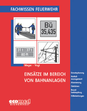 Buchcover Einsätze im Bereich von Bahnanlagen | Christian Meyer | EAN 9783609684628 | ISBN 3-609-68462-3 | ISBN 978-3-609-68462-8