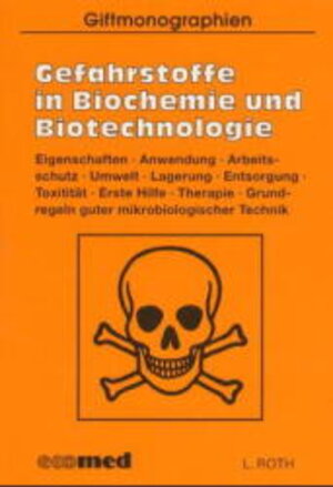 Buchcover Gefahrstoffe in Biochemie und Biotechnologie | Lutz Roth | EAN 9783609685809 | ISBN 3-609-68580-8 | ISBN 978-3-609-68580-9