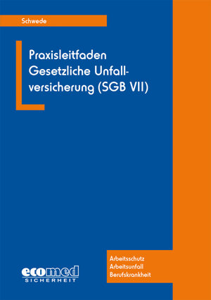 Buchcover Praxisleitfaden Gesetzliche Unfallversicherung (SGB VII) | Joachim Schwede | EAN 9783609686974 | ISBN 3-609-68697-9 | ISBN 978-3-609-68697-4