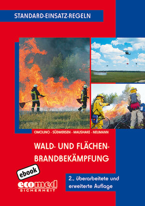 Buchcover Standard-Einsatz-Regeln: Wald- und Flächenbrandbekämpfung | Ulrich Cimolino | EAN 9783609688039 | ISBN 3-609-68803-3 | ISBN 978-3-609-68803-9