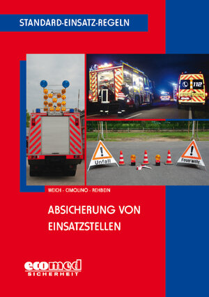Buchcover Standard-Einsatz-Regeln: Absicherung von Einsatzstellen | Andreas Weich | EAN 9783609688046 | ISBN 3-609-68804-1 | ISBN 978-3-609-68804-6