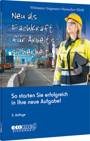 Buchcover Neu als Fachkraft für Arbeitssicherheit | Andreas Wittmann | EAN 9783609689081 | ISBN 3-609-68908-0 | ISBN 978-3-609-68908-1