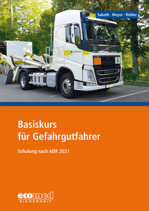 Buchcover Basiskurs für Gefahrgutfahrer | Uta Sabath | EAN 9783609689128 | ISBN 3-609-68912-9 | ISBN 978-3-609-68912-8