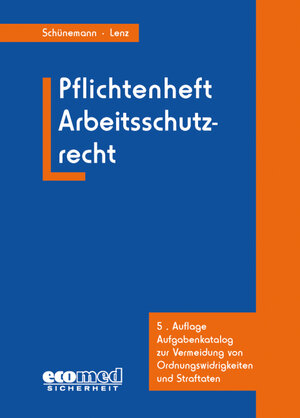 Buchcover Pflichtenheft Arbeitsschutzrecht | Joachim Schünemann | EAN 9783609689623 | ISBN 3-609-68962-5 | ISBN 978-3-609-68962-3