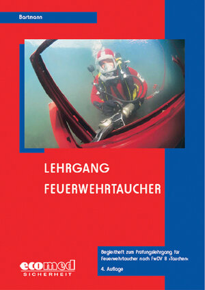 Buchcover Lehrgang Feuerwehrtaucher | Hubertus Bartmann | EAN 9783609693347 | ISBN 3-609-69334-7 | ISBN 978-3-609-69334-7