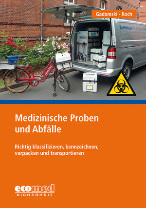 Buchcover Medizinische Proben und Abfälle | Sylvia Gadomski | EAN 9783609694764 | ISBN 3-609-69476-9 | ISBN 978-3-609-69476-4