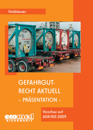 Buchcover Gefahrgutrecht aktuell -  Präsentation | Jörg Holzhäuser | EAN 9783609695563 | ISBN 3-609-69556-0 | ISBN 978-3-609-69556-3