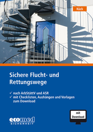 Buchcover Sichere Flucht- und Rettungswege | Holger Kück | EAN 9783609696782 | ISBN 3-609-69678-8 | ISBN 978-3-609-69678-2