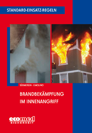 Buchcover Standard-Einsatz-Regeln: Brandbekämpfung im Innenangriff | Jan Südmersen | EAN 9783609697185 | ISBN 3-609-69718-0 | ISBN 978-3-609-69718-5