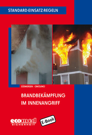 Buchcover Standard-Einsatz-Regeln: Brandbekämpfung im Innenangriff | Jan Südmersen | EAN 9783609697215 | ISBN 3-609-69721-0 | ISBN 978-3-609-69721-5