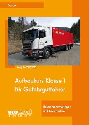 Buchcover Aufbaukurs Klasse 1 für Gefahrgutfahrer | Jürgen Schroer | EAN 9783609697659 | ISBN 3-609-69765-2 | ISBN 978-3-609-69765-9