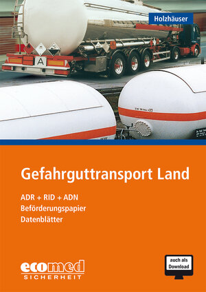 Buchcover Gefahrguttransport Land | Jörg Holzhäuser | EAN 9783609698311 | ISBN 3-609-69831-4 | ISBN 978-3-609-69831-1