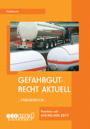 Buchcover Gefahrgutrecht aktuell -  Präsentation | Jörg Holzhäuser | EAN 9783609699974 | ISBN 3-609-69997-3 | ISBN 978-3-609-69997-4