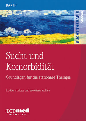 Buchcover Sucht und Komorbidität | Volker Barth | EAN 9783609700151 | ISBN 3-609-70015-7 | ISBN 978-3-609-70015-1