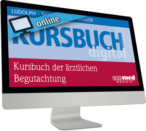 Buchcover Kursbuch der ärztlichen Begutachtung online | Elmar Ludolph | EAN 9783609710259 | ISBN 3-609-71025-X | ISBN 978-3-609-71025-9