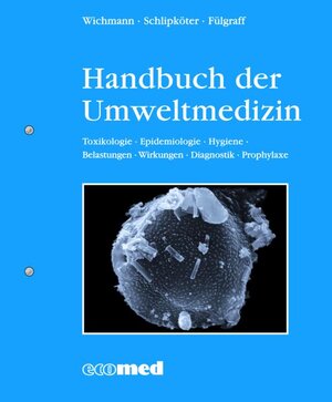 Buchcover Handbuch der Umweltmedizin | H Erich Wichmann | EAN 9783609711805 | ISBN 3-609-71180-9 | ISBN 978-3-609-71180-5