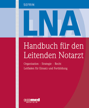 Buchcover Handbuch für den Leitenden Notarzt | Peter Sefrin | EAN 9783609715001 | ISBN 3-609-71500-6 | ISBN 978-3-609-71500-1