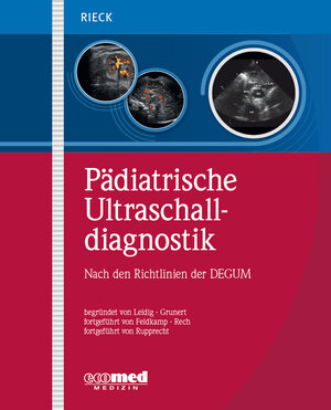Buchcover Pädiatrische Ultraschalldiagnostik | Eva Rieck | EAN 9783609716022 | ISBN 3-609-71602-9 | ISBN 978-3-609-71602-2