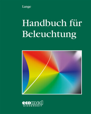 Buchcover Handbuch für Beleuchtung | Horst Lange | EAN 9783609756509 | ISBN 3-609-75650-0 | ISBN 978-3-609-75650-9