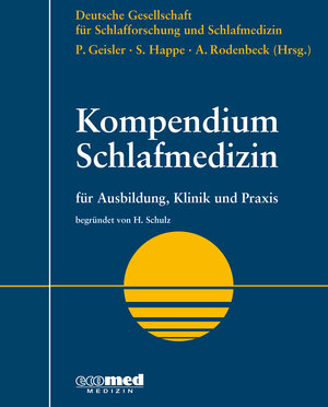 Buchcover Kompendium Schlafmedizin | Peter Geisler | EAN 9783609766607 | ISBN 3-609-76660-3 | ISBN 978-3-609-76660-7