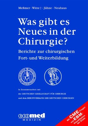 Buchcover Was gibt es Neues in der Chirurgie? | Konrad Messmer | EAN 9783609769752 | ISBN 3-609-76975-0 | ISBN 978-3-609-76975-2