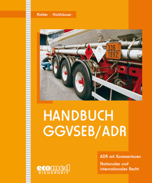 Buchcover Handbuch GGVSEB/ADR | Jörg Holzhäuser | EAN 9783609776606 | ISBN 3-609-77660-9 | ISBN 978-3-609-77660-6
