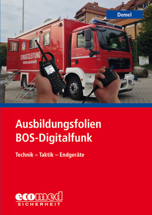 Buchcover Ausbildungsfolien BOS-Digitalfunk | Jan Tino Demel | EAN 9783609785752 | ISBN 3-609-78575-6 | ISBN 978-3-609-78575-2