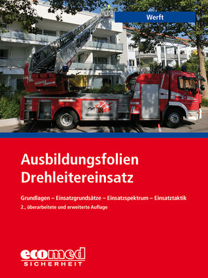 Buchcover Ausbildungsfolien Drehleitereinsatz | Wolfgang Werft | EAN 9783609785769 | ISBN 3-609-78576-4 | ISBN 978-3-609-78576-9