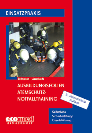 Buchcover Ausbildungsfolien Atemschutz - Notfalltraining | Jan Südmersen | EAN 9783609785899 | ISBN 3-609-78589-6 | ISBN 978-3-609-78589-9