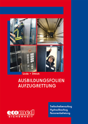 Buchcover Ausbildungsfolien Aufzugrettung | Christof Linde | EAN 9783609786247 | ISBN 3-609-78624-8 | ISBN 978-3-609-78624-7