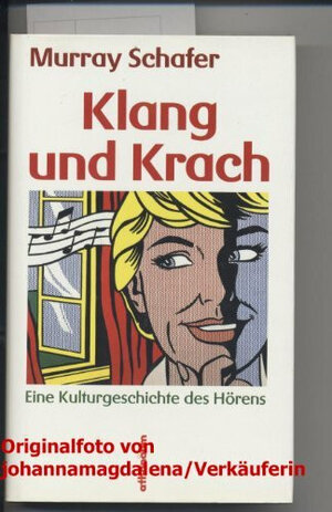 Buchcover Klang und Krach | Murray R Schafer | EAN 9783610084981 | ISBN 3-610-08498-7 | ISBN 978-3-610-08498-1