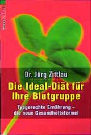 Buchcover Die Ideal-Diät für Ihre Blutgruppe | Jörg Zittlau | EAN 9783612206299 | ISBN 3-612-20629-X | ISBN 978-3-612-20629-9