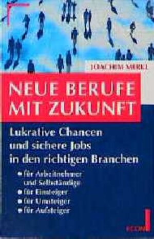 Buchcover Neue Berufe mit Zukunft | Joachim Merkl | EAN 9783612213303 | ISBN 3-612-21330-X | ISBN 978-3-612-21330-3